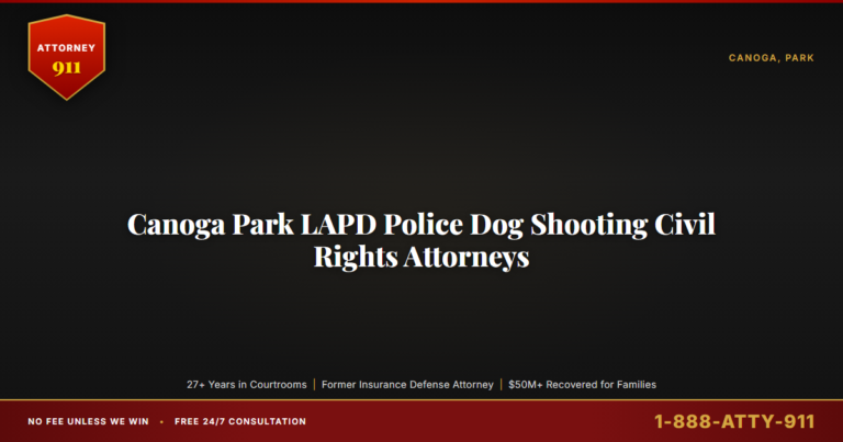 Canoga Park LAPD Police Dog Shooting Civil Rights Attorneys, Attorney911 with 27+ Years Federal Court Trial Experience, Ja... — Attorney911, The Manginello Law Firm