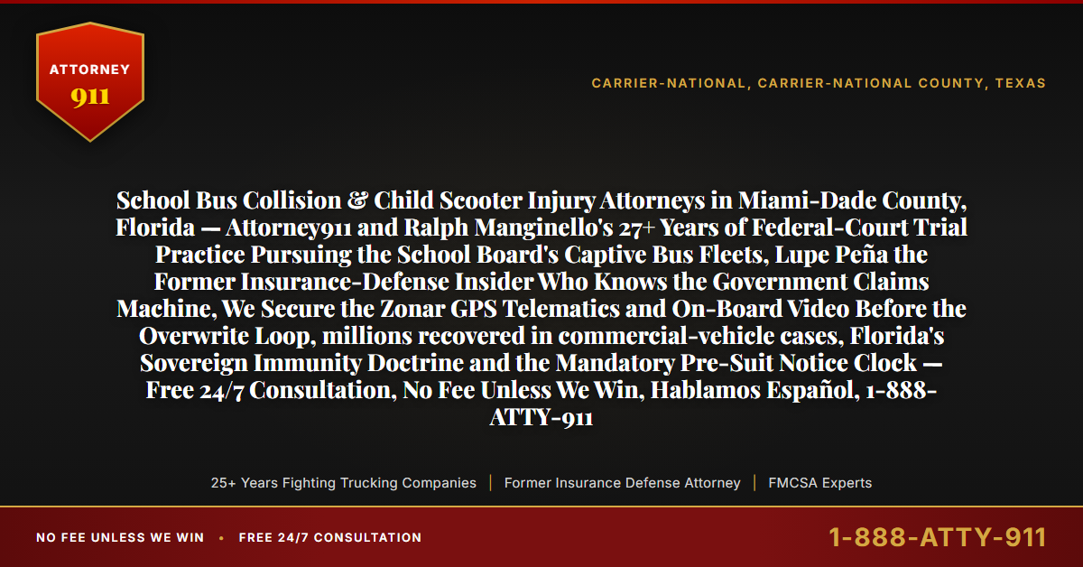 School Bus Collision & Child Scooter Injury Attorneys in Miami-Dade County, Florida — Attorney911 and Ralph Manginello's 27+ Years of Federal-Court Trial Practice Pursuing the School Board's Captive Bus Fleets, Lupe Peña the Former Insurance-Defense Insider Who Knows the Government Claims Machine, We Secure the Zonar GPS Telematics and On-Board Video Before the Overwrite Loop, millions recovered in commercial-vehicle cases, Florida's Sovereign Immunity Doctrine and the Mandatory Pre-Suit Notice Clock — Free 24/7 Consultation, No Fee Unless We Win, Hablamos Español, 1-888-ATTY-911 - Attorney911