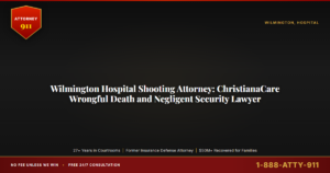 Wilmington Hospital Shooting Attorney, ChristianaCare Wrongful Death and Negligent Security Lawyer, Attorney911 Brings 27+... — Attorney911, The Manginello Law Firm