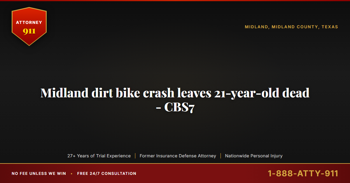 Midland dirt bike crash leaves 21-year-old dead - CBS7 - Attorney911